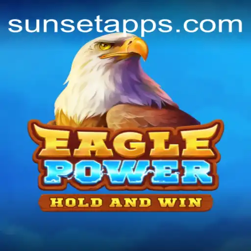 Discover the Thrilling World of EaglePower on SUNSET Platform