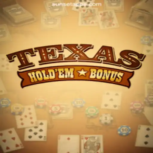 Discover TexasHoldemBonus on SUNSET Platform - Online Slots Brasil's Top Choice